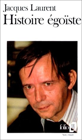 HISTOIRE EGOISTE, de Jacques Laurent | portada del libro
