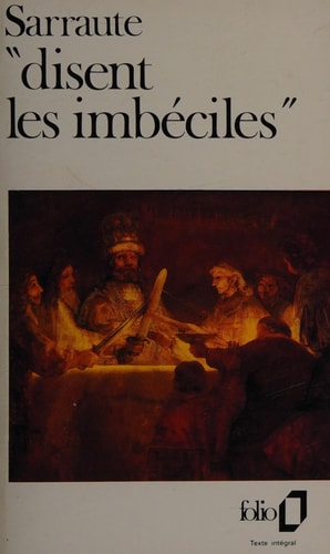 DISENT LES IMBECILES, de Nathalie Sarraute | portada del libro