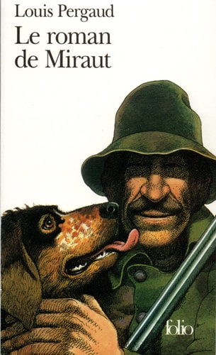 LE ROMAN DE MIRAUT CHIEN DE CHASSE, de Louis Pergaud | portada del libro