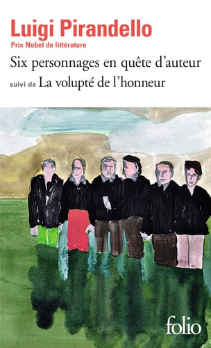 SIX PERSONNAGES EN QUETE D'AUTEUR / LA VOLUPTE DE L'HONNEUR, de Luigi Pirandello | portada del libro