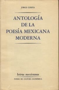 Antolog¡a de la poes¡a mexicana moderna, de CUESTA | portada del libro