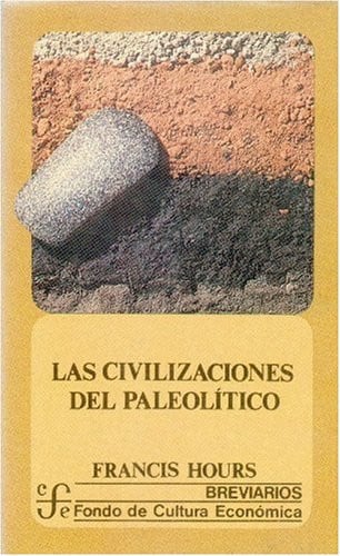 CIVILIZACIONES PALEOLITICO, de HOURS | portada del libro