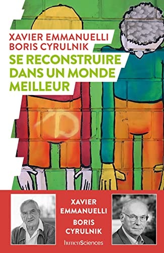 E RECONSTRUIRE DANS UN MONDE MEILLEUR, de Xavier Emmanuelli | portada del libro