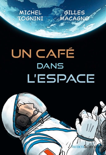 UN CAFE DANS L'ESPACE, de Gilles Macagno | portada del libro