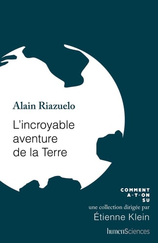 'INCROYABLE AVENTURE DE LA TERRE, de Alain Riazuelo | portada del libro