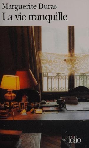 LA VIE TRANQUILLE, de Duras | portada del libro
