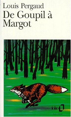 DE GOUPIL A MARGOT, de Louis Pergaud | portada del libro