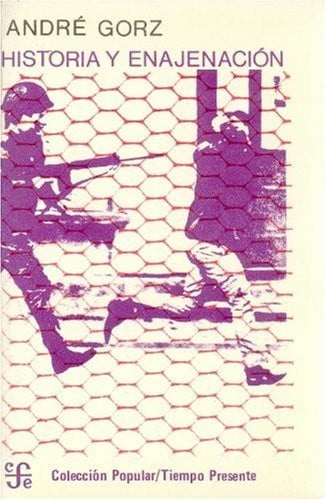 HSTO. Y ENAJENACION, de GORZ | portada del libro