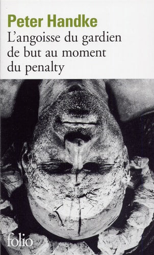 L'ANGOISSE DU GARDIEN DE BUT AU MOMENT DU PENALTY, de Peter Handke | portada del libro