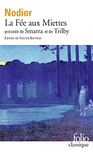 LA FEE AUX MIETTES / SMARRA / TRILBY, de Charles Nodier | portada del libro