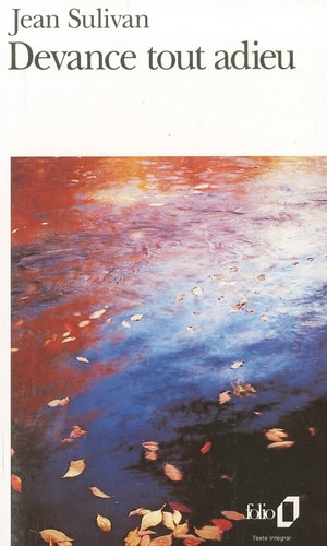 DEVANCE TOUT ADIEU, de Jean Sulivan | portada del libro