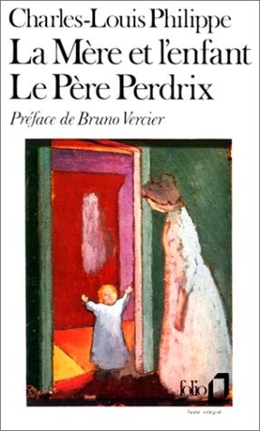 LA MERE ET L'ENFANT / LE PERE PERDRIX, de Charles-Louis Philippe | portada del libro