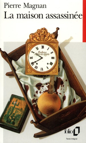 LA MAISON ASSASSINEE, de Pierre Magnan | portada del libro