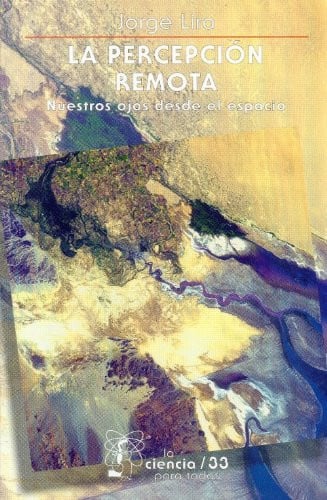 PERCEPCION REMOTA, LA, de LIRA | portada del libro