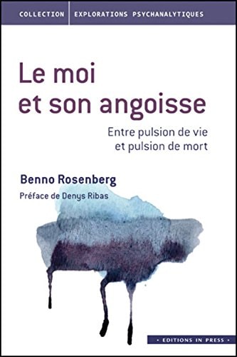 E MOI ET SON ANGOISSE - ENTRE PULSION D, de Benno Rosenberg | portada del libro