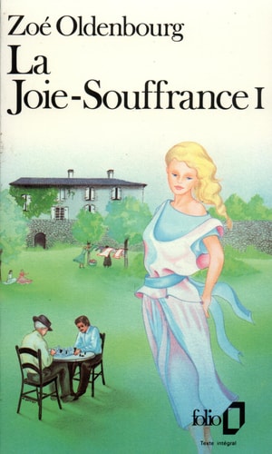 LA JOIE SOUFFRANCE T1, de Zoé Oldenbourg | portada del libro