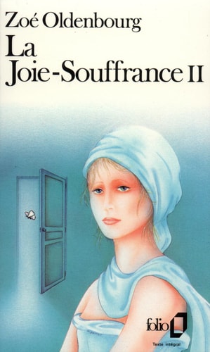 LA JOIE SOUFFRANCE T2, de Zoé Oldenbourg | portada del libro
