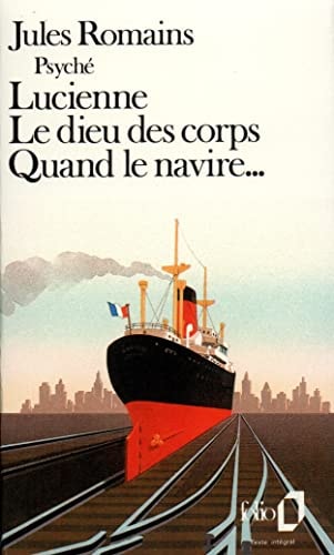 LUCIENNE / LE DIEU DES CORPS / QUAND LE NAVIRE, de Jules Romains | portada del libro