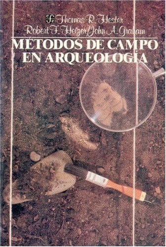 METODOS CAMPO ARQUEOLOGIA, de HESTER | portada del libro