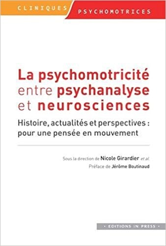 A PSYCHOMOTRICITE ENTRE PSYCHANALYSE ET, de Girardier | portada del libro