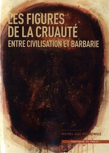 IGURES DE LA CRUAUTE, de Wolkowicz | portada del libro