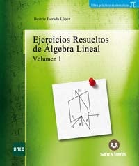 EJERCICIOS RESUELTOS DE ALGEBRA LINEAL, de ESTRADA LOPEZ | portada del libro