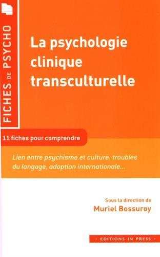 A PSYCHOLOGIE CLINIQUE TRANSCULTURELLE, de Muriel Bossuroy | portada del libro