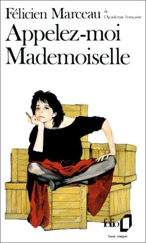 APPELEZ-MOI MADEMOISELLE, de Félicien Marceau | portada del libro