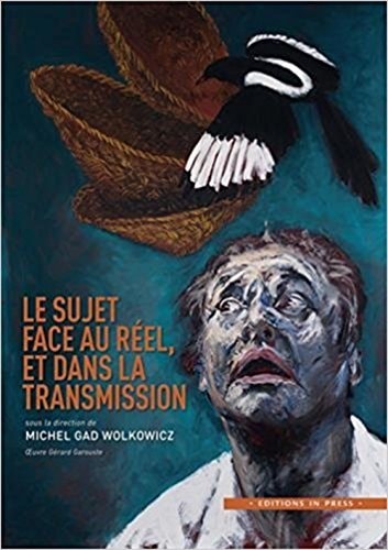 E SUJET FACE AU REEL ET DANS LA TRANSM, de Michel Gad Wolkowicz | portada del libro