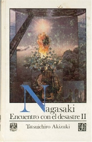 NAGASAKI DESASTRE II, de AKIZUKI | portada del libro