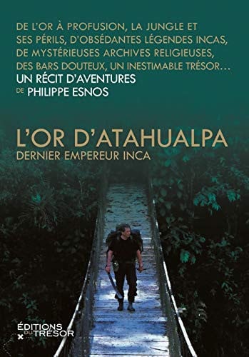 L'OR D'ATAHUALPA, de ESNOS PHILIPPE | portada del libro