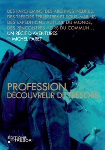 PROFESSION DECOUVREUR DE TRESORS, de PARET MICHEL | portada del libro