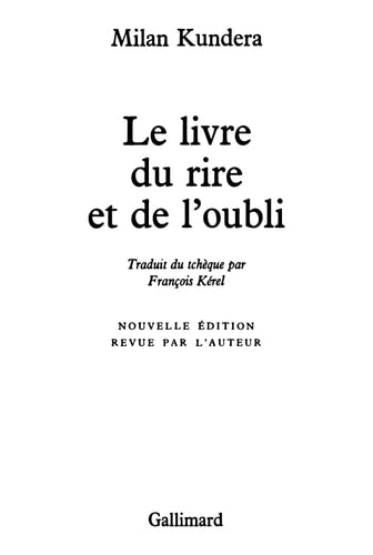 LE LIVRE DU RIRE ET DE L'OUBLI, de Milan Kundera | portada del libro