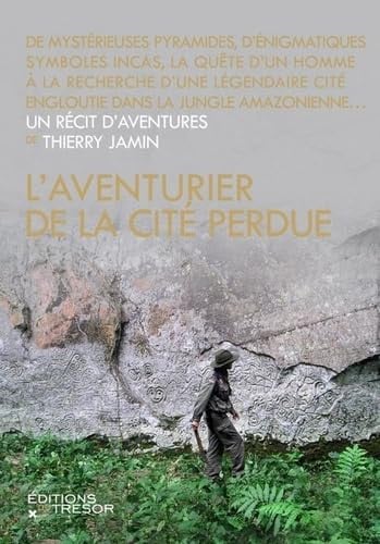 L'AVENTURIER DE LA CITE PERDUE, de JAMIN THIERRY | portada del libro