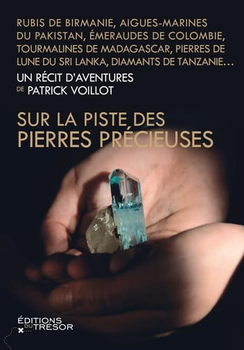 SUR LA PISTE DES PIERRES PRECIEUSES, de VOILLOT PATRICK | portada del libro