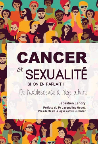 ANCER ET SEXUALITE, SI ON EN PARLAIT !, de Sébastien Landry | portada del libro