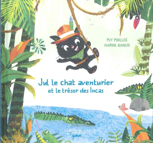 JUL LE CHAT AVENTURIER ET LE TRESOR DES INCAS, de PINILLOS PUY# | portada del libro