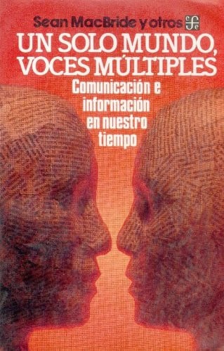 UN SOLO MUNDO,VOCES MULTIPLES, de MACBRIDE | portada del libro