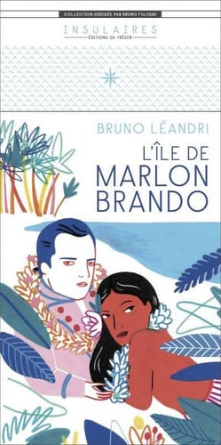 L'ÎLE DE MARLON BRANDO, de LEANDRI BRUNO | portada del libro