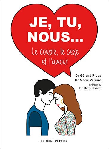 E, TU, NOUS : LE COUPLE, SEXE ET L'AMOU, de Gérard Ribes | portada del libro