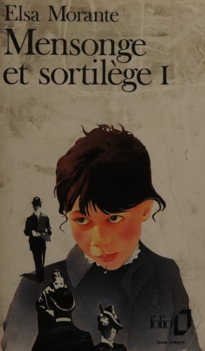 MENSONGE ET SORTILEGE T1, de Elsa Morante | portada del libro