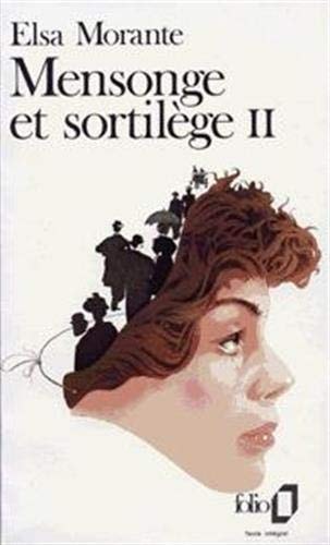 MENSONGE ET SORTILEGE T2, de Elsa Morante | portada del libro