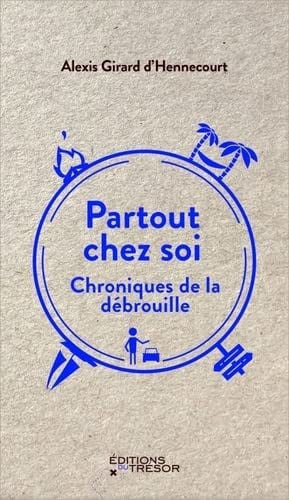 PARTOUT CHEZ SOI, de GIRARD D'HENNEC | portada del libro