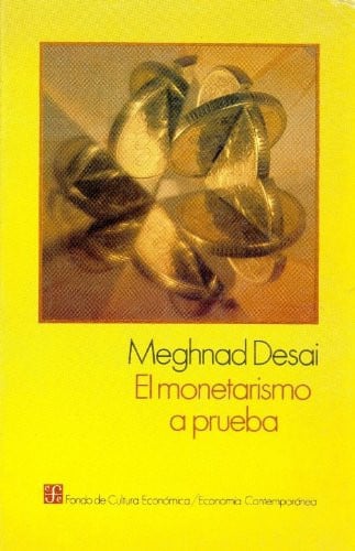 MONETARISMO A PRUEBA, de DESAI | portada del libro