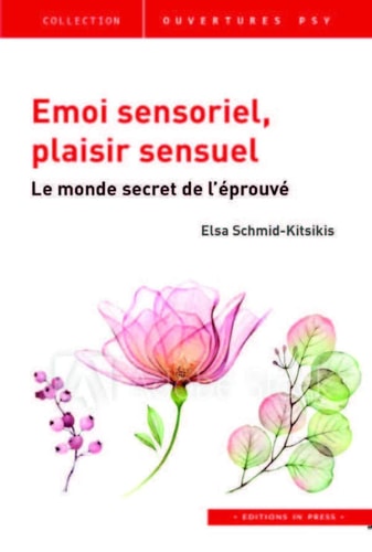 MOI SENSORIEL, PLAISIR SENSUEL, de Elsa Schmid-Kitsikis | portada del libro