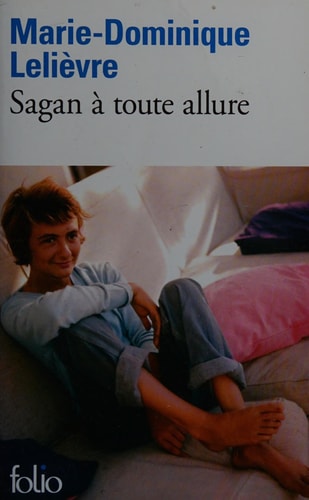 SAGAN A TOUTE ALLURE, de Marie-Dominique Lelièvre | portada del libro