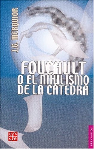 FOUCAULT O EL NIHILISMO, de MERQUIOR | portada del libro