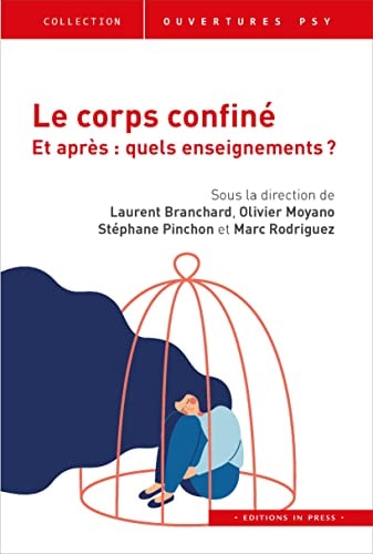 E CORPS CONFINE. ET APRES ? QUELS ENSEI, de Laurent Branchard | portada del libro