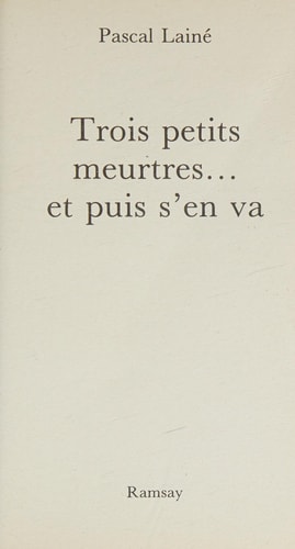 TROIS PETITS MEURTRES... ET PUIS S'EN VA, de Laine | portada del libro