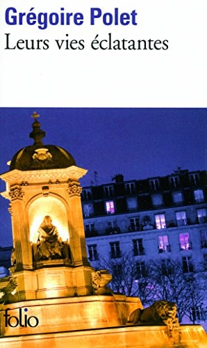 LEURS VIES ECLATANTES, de Grégoire Polet | portada del libro